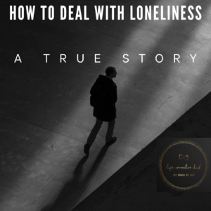 How To Deal With Loneliness